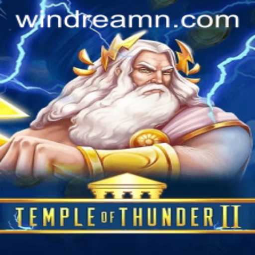 Unveiling the Mystical World of TempleofThunderII: A Gaming Experience Like No Other